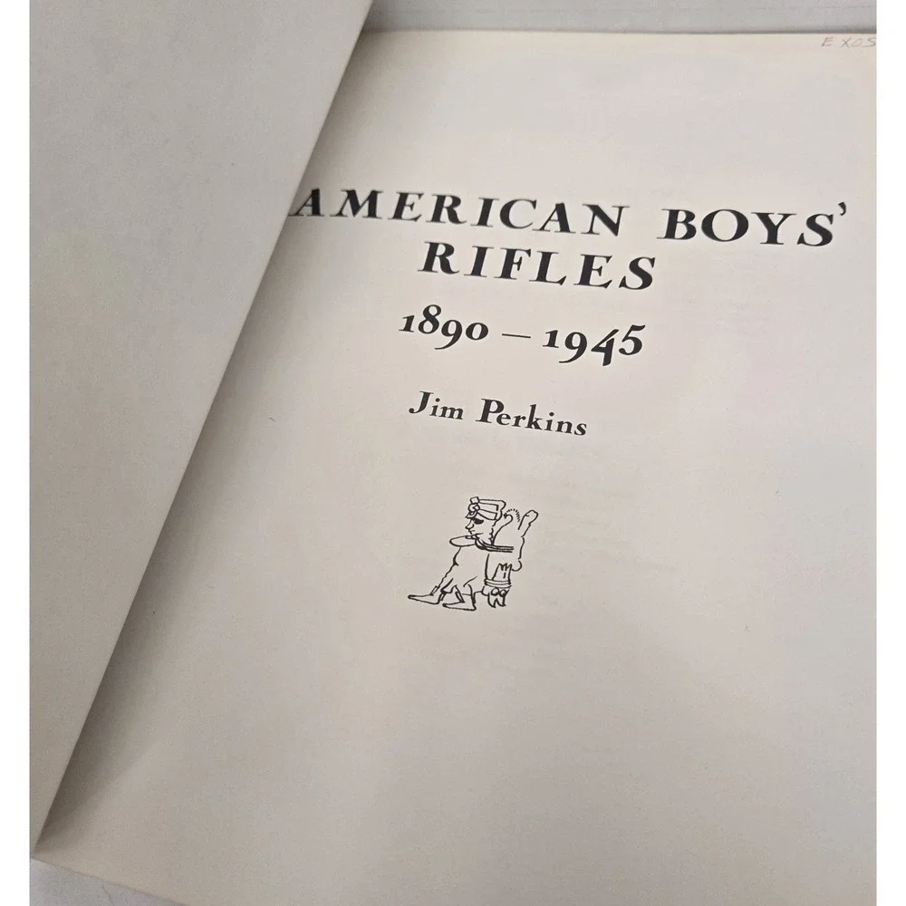American Boys' Rifles 1890- 1945 by Jim Perkins (1984, Collector Books) VG